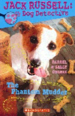 The Phantom Mudder (Jack Russell: Dog Detective... 1865047848 Book Cover