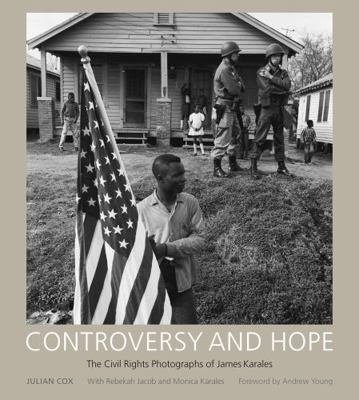 Controversy and Hope: The Civil Rights Photogra... 1611171571 Book Cover