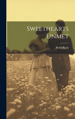 Sweethearts Unmet 1020841931 Book Cover