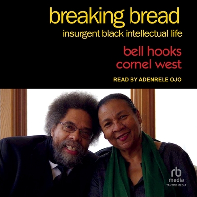 Breaking Bread: Insurgent Black Intellectual Life B0CJB63P7V Book Cover