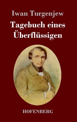 Tagebuch eines Überflüssigen [German] 3743743582 Book Cover