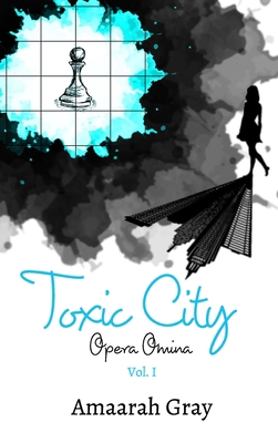 Toxic City: Opera Omina Vol I 1006368299 Book Cover