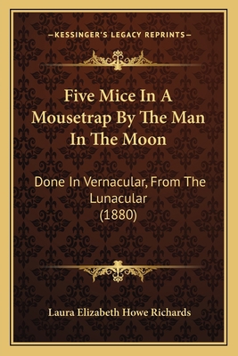 Five Mice In A Mousetrap By The Man In The Moon... 1166976211 Book Cover