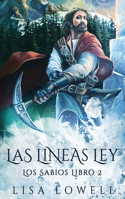Las Líneas Ley: Una Aventura De Fantasía Épica [Spanish] [Large Print] 4824113326 Book Cover