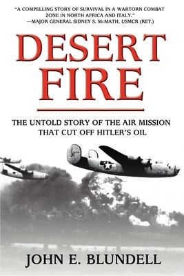 Desert Fire: The Untold Story of the Air Missio... 1596528192 Book Cover