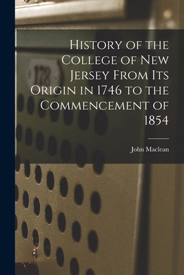 History of the College of New Jersey From its O... B0BNLMYHL7 Book Cover