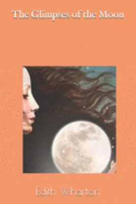 The Glimpses of the Moon 1690971053 Book Cover