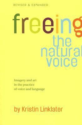 Freeing the Natural Voice: Imagery and Art in t... 0896762505 Book Cover