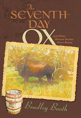 The Seventh-Day Ox: And Other Miracle Stories f... 0828025177 Book Cover