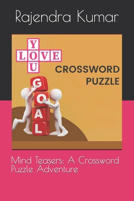 Mind Teasers: A Crossword Puzzle Adventure            Book Cover