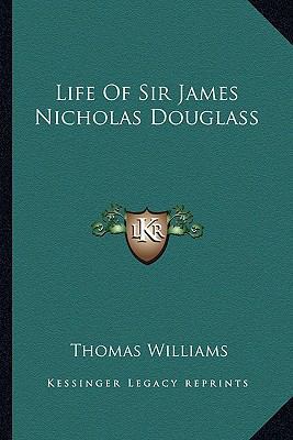 Life Of Sir James Nicholas Douglass 1163264954 Book Cover