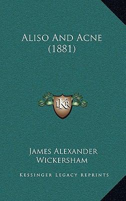 Aliso And Acne (1881) 1166436055 Book Cover
