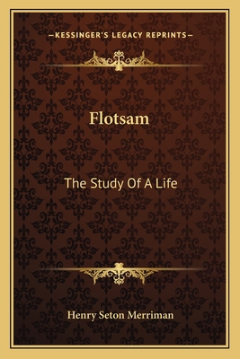 Flotsam: The Study Of A Life 1163622214 Book Cover