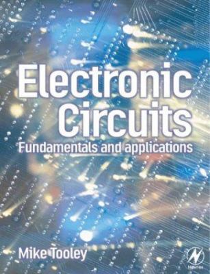Electronic Circuits: Fundamentals and Applications 0750653949 Book Cover