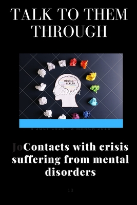 Talk to them through: Contacts with crisis suff... 1650172087 Book Cover