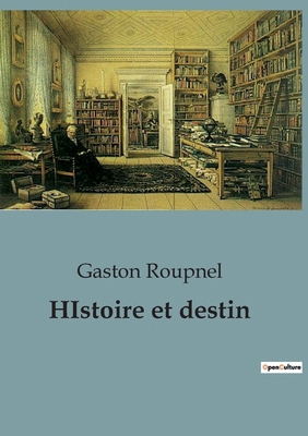 HIstoire et destin [French] B0CSJF22H6 Book Cover