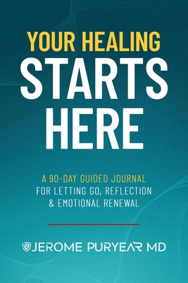 Your Healing Starts Here: A 90-Day Guided Journ... B0GHQQ5LF7 Book Cover