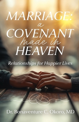 Marriage: A Covenant Made in Heaven B0GQLMX1FP Book Cover