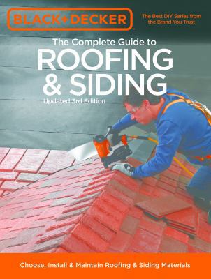 Black & Decker the Complete Guide to Roofing & ... 158923717X Book Cover