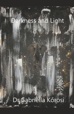 Darkness and Light B09X4YHJBK Book Cover