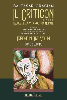 Il Criticon: Regole Della Vita Politica E Moral... [Italian] 1729192505 Book Cover