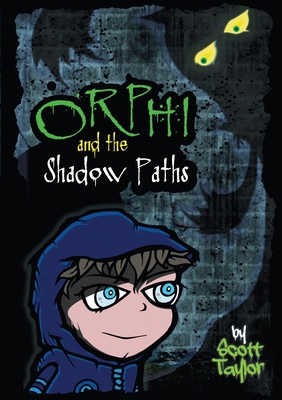 Orphi and the Shadowpaths 1471647919 Book Cover