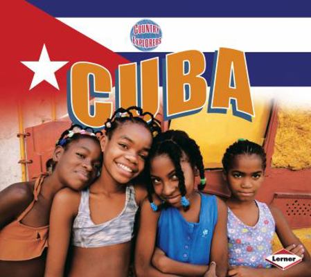 Cuba (Country Explorers) 0761360336 Book Cover
