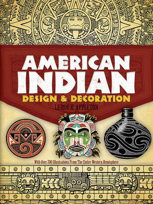 American Indian Design and Decoration 0486227049 Book Cover