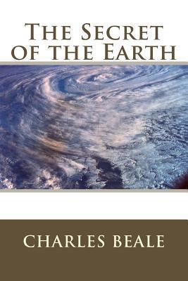 The Secret of the Earth 1494955857 Book Cover