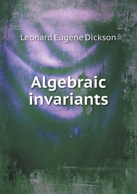 Algebraic Invariants 5518482574 Book Cover