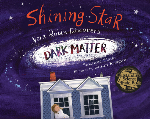 Shining Star: Vera Rubin Discovers Dark Matter 1635926017 Book Cover