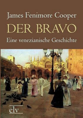 Der Bravo [German] 3862673219 Book Cover