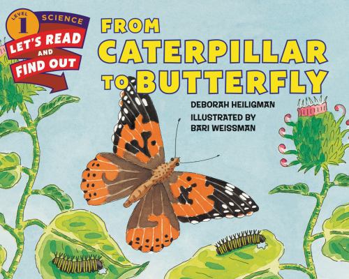 From Caterpillar to Butterfly 0060242647 Book Cover