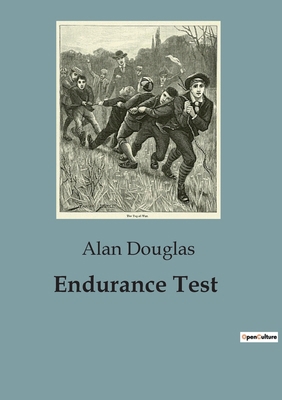 Endurance Test: A Riveting Tale of Courage and ... B0CFZTZTKK Book Cover