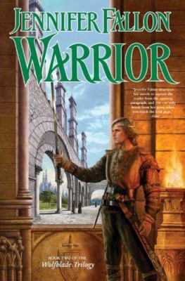 Warrior (The Hythrun Chronicles: Wolfblade Tril... 0765309904 Book Cover