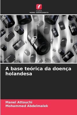 A base teórica da doença holandesa [Portuguese] 6205682869 Book Cover
