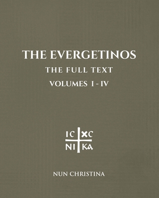The Evergetinos Volumes 1 - 4: The Full Text B0DQDTCWHW Book Cover
