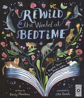 Rewild the World at Bedtime: Hopeful Stories fr... 0711286957 Book Cover