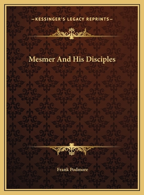 Mesmer And His Disciples 1169416195 Book Cover