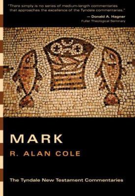 Mark (Tyndale New Testament Commentaries) 0830829814 Book Cover