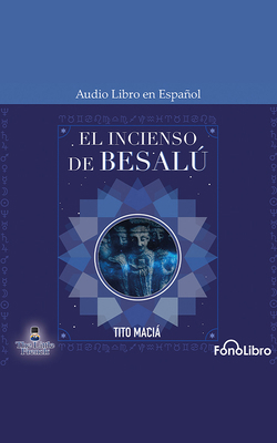 El Incienso de Besalú [Spanish] B0BQ72XSGM Book Cover