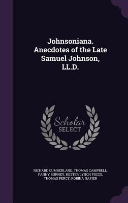 Johnsoniana. Anecdotes of the Late Samuel Johns... 1356035094 Book Cover