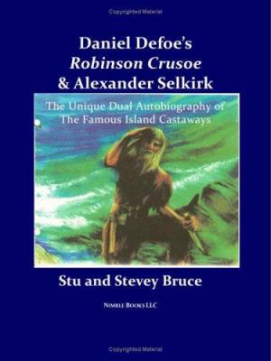 Daniel Defoe's Robinson Crusoe and Alexander Se... 0978813847 Book Cover