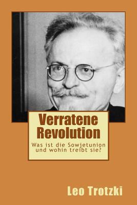 Verratene Revolution: Was ist die Sowjetunion u... [German] 1491285869 Book Cover