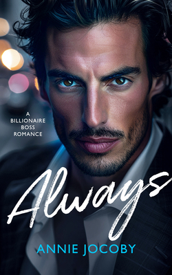 Always: A Billionaire Boss Romance 1036707369 Book Cover