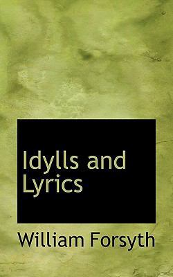 Idylls and Lyrics 1116826666 Book Cover