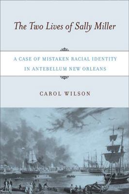 The Two Lives of Sally Miller: A Case of Mistak... 0813540585 Book Cover