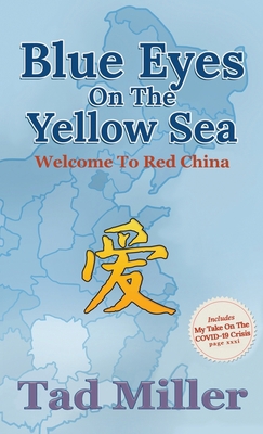 Blue Eyes on the Yellow Sea: Welcome to Red China 1956480722 Book Cover