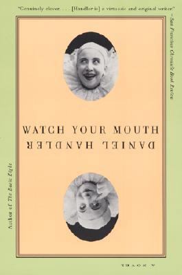 Watch Your Mouth 006093817X Book Cover