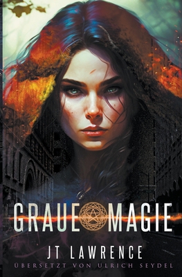 Graue Magie [German] B0C26H2XMK Book Cover